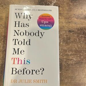 4 for $20 (Books): Why Has Nobody Told Me This Before? By Dr. Julie Smith